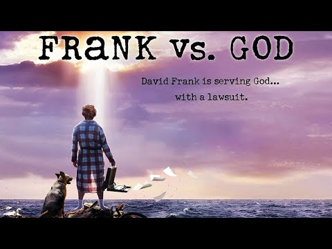 Frank vs. God 2014 (Comedy, Drama, Romance film) He's serving God...with a lawsuit.