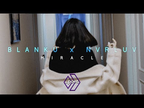 blanku x NVRLUV - Miracle