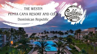 Westin Punta Cana Resort and Club / Tortuga Bay resort