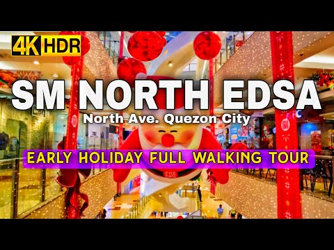 [4K HDR] SM CITY NORTH EDSA Early Holiday Walk | The First & Iconic Supermalls In The Philippines! 