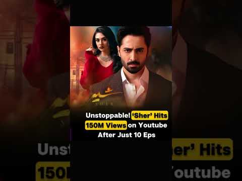 Hit drama 'Sher' has crossed a major milestone, amassing 150 million views 
