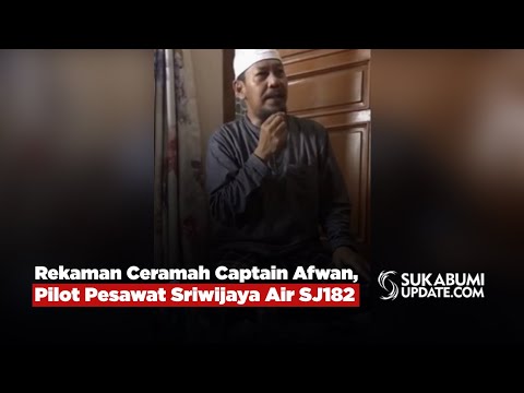 Rekaman Ceramah Captain Afwan, Pilot Pesawat Sriwijaya Air SJ182