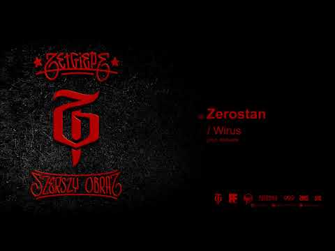 ZETGIEPE ft. Wirus - Zerostan (prod. Afubeats)