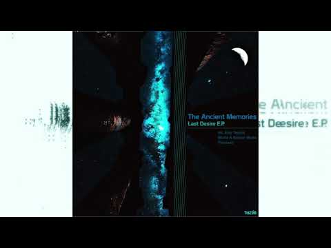 Artist:The Ancient Memories Title: Last Desire (Original Version)