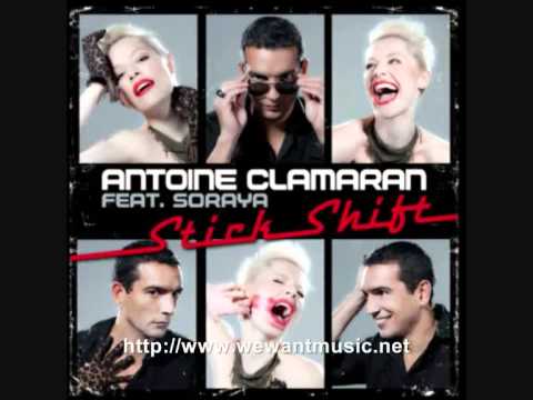 Antoine Clamaran feat Soraya - Stick Shift (Radio Edit RIP Contact)