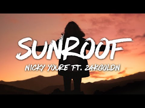 Nicky Youre, dazy - Sunroof (Lyrics) feat. 24kGoldn