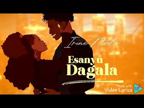 Sanyu Dagala by Irene-Ntale ( lyrics)