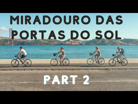 Passeio Virtual no Miradouro das portas do sol - Parte 2 - Lisboa, Portugal Tour