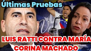 LUIS RATTI CONTRA MARÍA CORINA MACHADO, VA CON TODO!