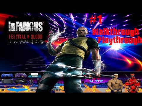 Infamous: Festival Of Blood (Walkthrough, Playthrough, 100% Part # 1)