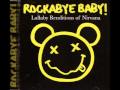 Rockabye Baby!-Nirvana-[Lithium]