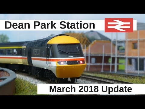 Dean Park Station Video 152 - March Update 2018