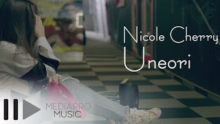 Nicole Cherry - Uneori