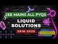 JEE MAINS PYQ LIQUID SOLUTIONS 2016 2025