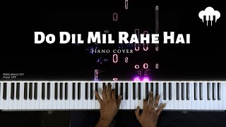 Do Dil Mil Rahe Hai  Piano Cover  Kumar Sanu  Aaka
