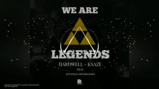 Hardwell &amp; KAAZE &amp; Jonathan Mendelsohn - We Are Legends (Extended)