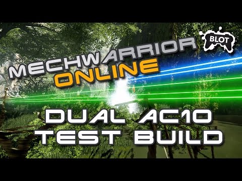 Mech Warrior Online Dual AC10 Test Build