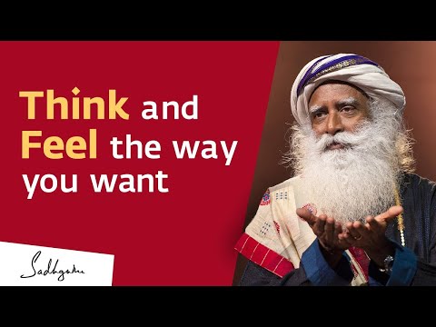 Take Charge of Your Mind and Emotions - Sadhguru