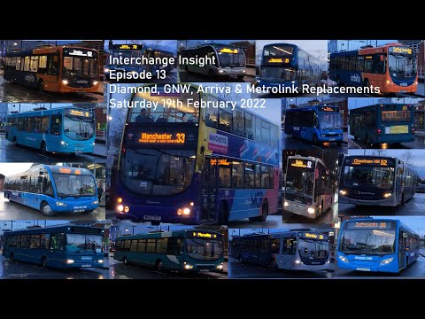 Interchange Insight Episode 13 - Nightfall at Eccles | Diamond, GNW, Arriva & Metrolink Replacement