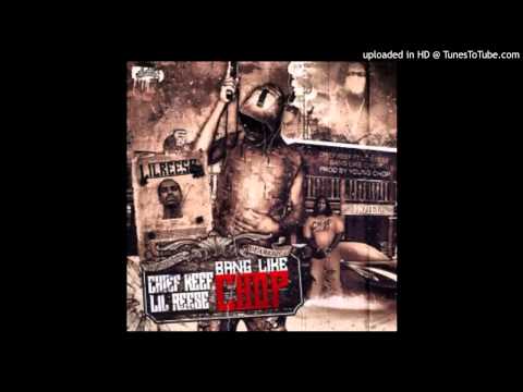 Young Chop - Bang Like Chop (feat. Chief Keef & Lil Reese)