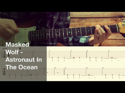 Masked Wolf - Astronaut In The Ocean (TikTok song) / Guitar Tutorial / Tabs
