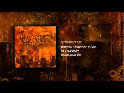 Thirteen Degrees To Chaos - Doomsday