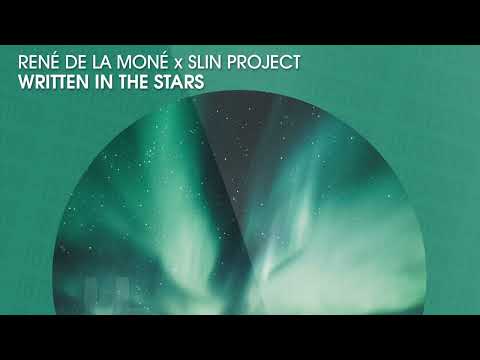 RenÈ de la MonÈ x Slin Project - Written In The Stars (Official)