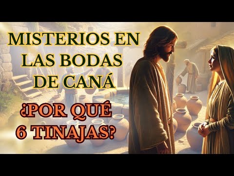 🔴​​WHY DID JESUS ​​USE 6 JARS? MYSTERIES AT THE WEDDING AT CANA 🍷