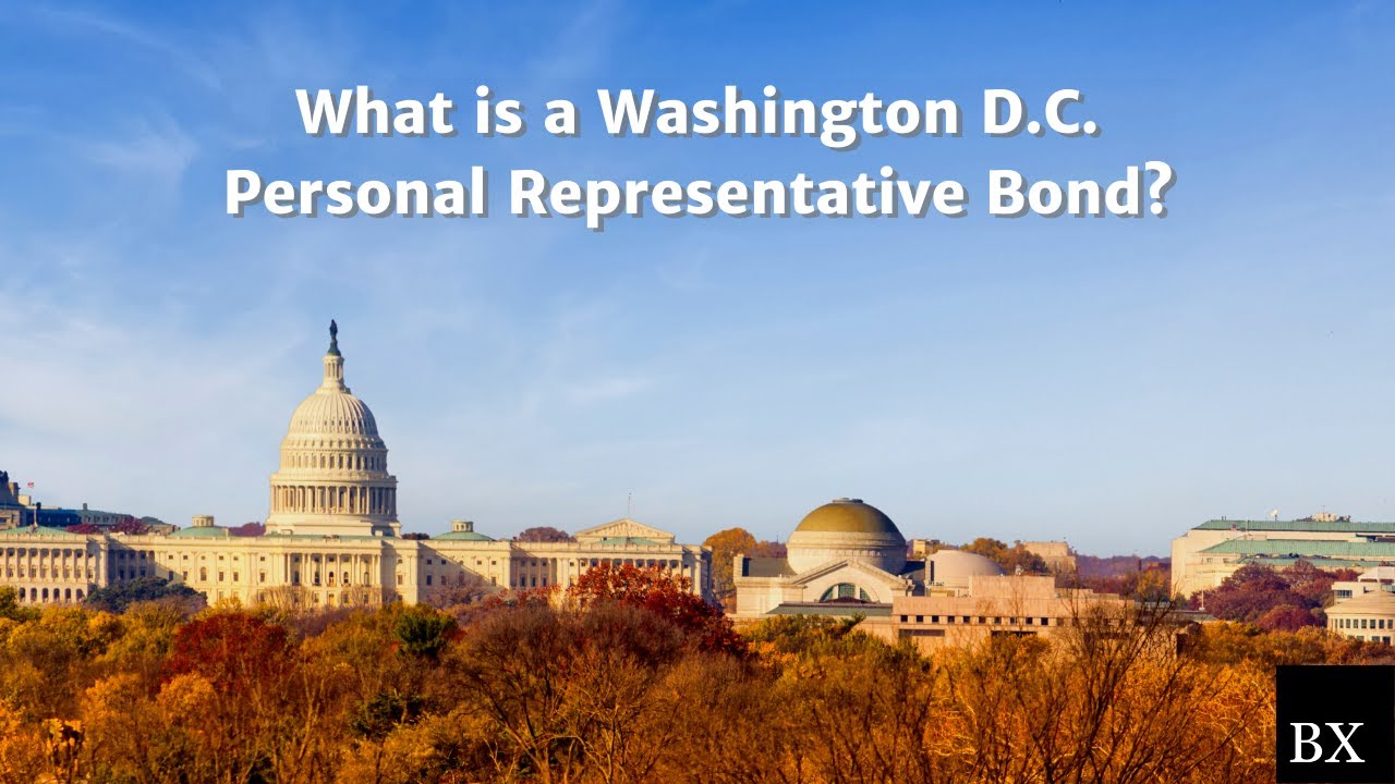 What is a Washington D.C. Personal Representative Bond?