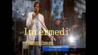 Tu Regreso Roberto Carlos Karaoke