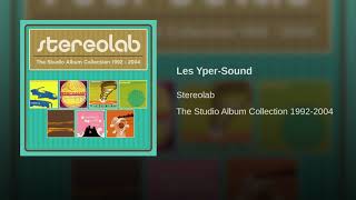 Stereolab  Les Yper Sound