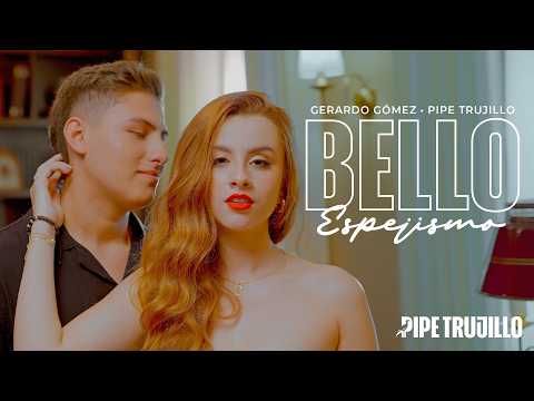 Bello Espejismo l Pipe Trujillo & Gerardo Gómez (Video Oficial)