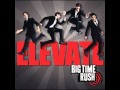 Big Time Rush - Elevate 