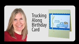 Trucking Along Birthday Card