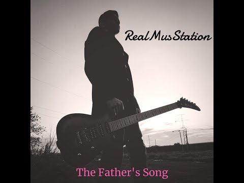 RealMusStation - The Father's Song