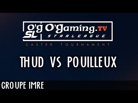 OGSL 2 - Groupe Imre - Thud vs Pouilleux - 28/10/15