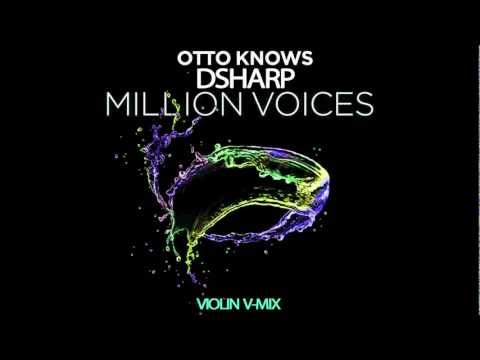 Otto Knows-Million Voices (DSharp Violin V-Mix) @OttoKnows
