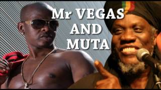 Mr VEGAS AND MUTA