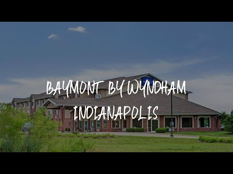 Baymont by Wyndham Indianapolis Review - Indianapolis , United States of America