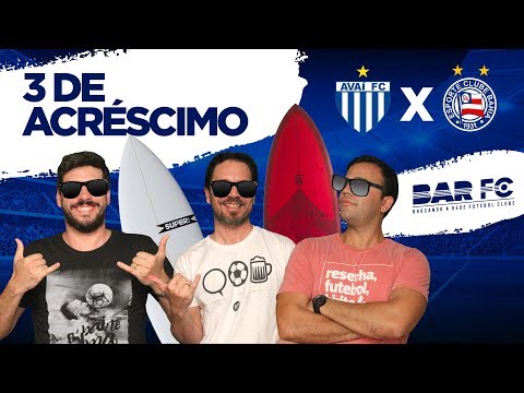 NA ONDA DA LIBERTADORES - AVAÍ 1 x 2 BAHIA