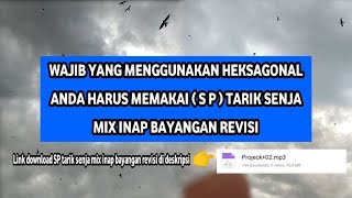 Download lagu Wajib yang menggunakan HEKSAGONAL anda harus memakai SP Tarik senja mix inap bayangan revisi👍🔥 mp3