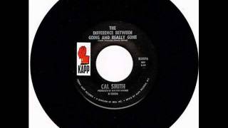 Cal Smith &quot;The Difference Between Going And Really Gone&quot;