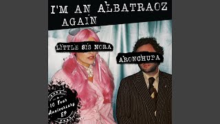 I'm an Albatraoz