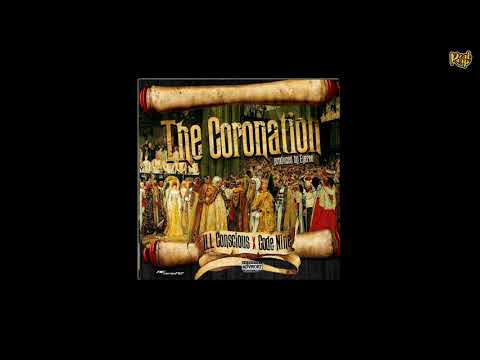 ILL Conscious & Code Nine – The Coronation (Prod Eyeree)