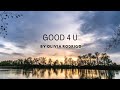 GOOD 4 U Olivia Rodrigo LYRICS Clean Lyric Video