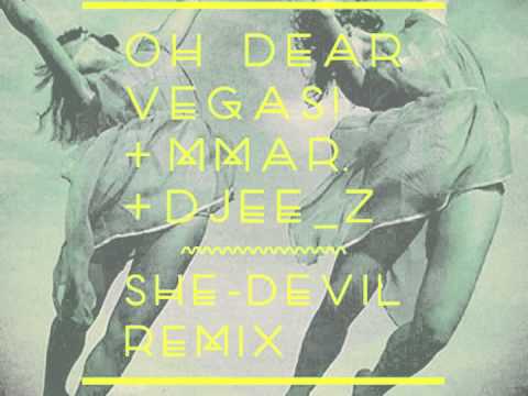OH DEAR VEGAS! - She-Devil (Djee-z & MMAR Remix)