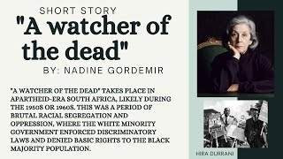 A Watcher Of the Dead - Full video  | Short Story | Nadine Gordemir | South African | Apartheid