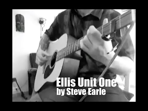 Ellis Unit One by Steve Earle - Cover