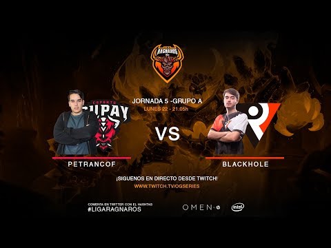 Liga Ragnaros T7 - Blackhole vs Petrancov - Grupo A, Jornada 5