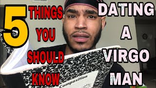 WHAT TO KNOW WHEN DATING VIRGO MAN *TELL ALL*